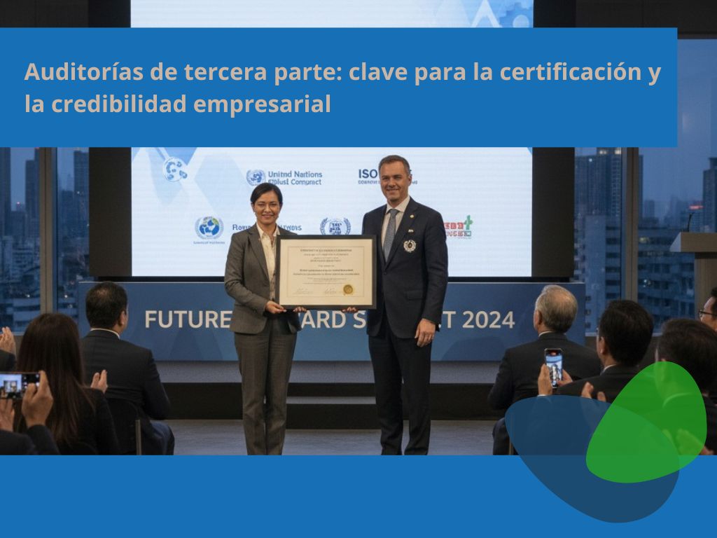 Auditorías de tercera parte clave para la certificación y la credibilidad empresarial