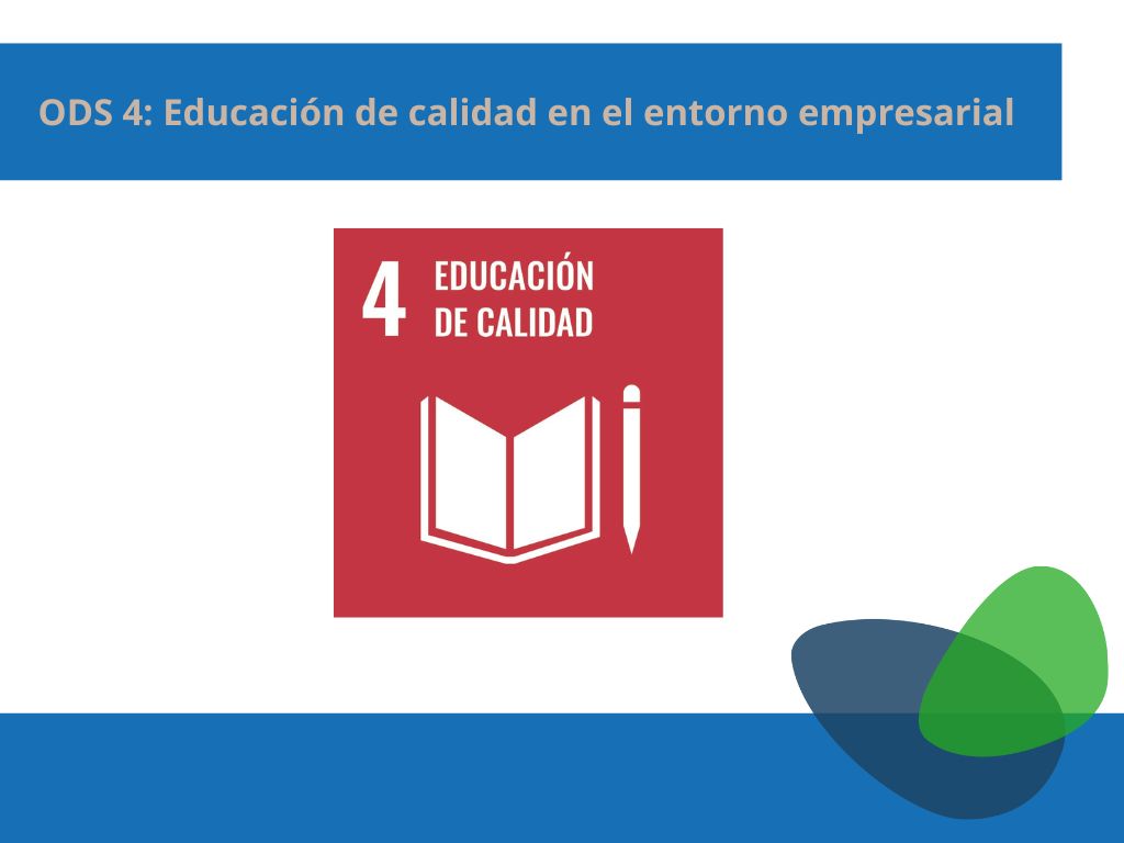 ODS 4 Educación de calidad en el entorno empresarial