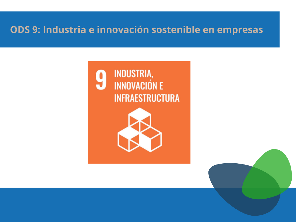 ODS 9 Industria e innovación sostenible en empresas