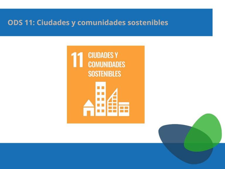 ODS 11 ciudades y comunidades sostenibles