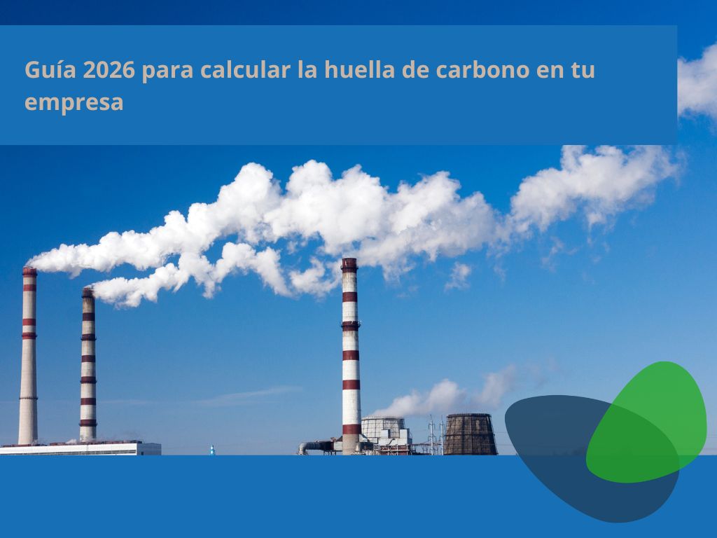 Cómo calcular la huella de carbono en tu empresa